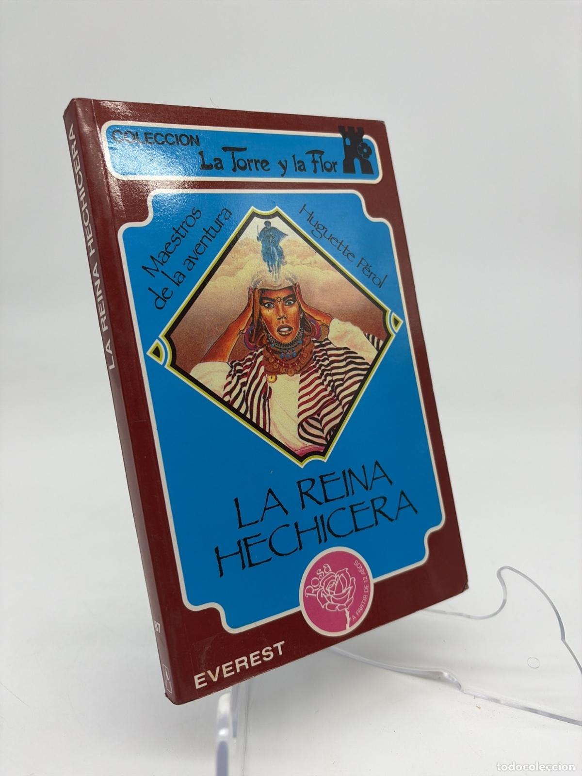 Libros de segunda mano: Reina hechicera, la | Huguette P&eacute;rol | Editorial Everest | 1988