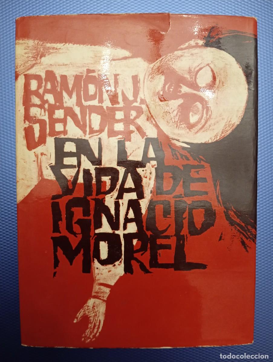 Libros de segunda mano: Ram&oacute;n J. Sender. En la vida de Ignacio Morel. PRIMERA EDICI&Oacute;N