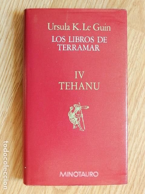 Libros de segunda mano: Los libros de Terramar IV TEHANU Ursula K le guin Minotauro a&ntilde;o 1991 primera edici&oacute;n
