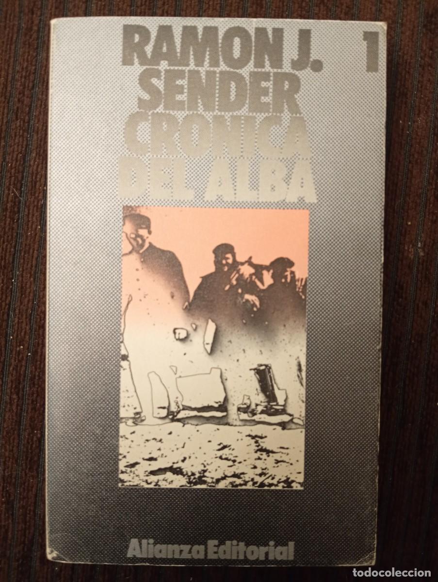 Libros de segunda mano: Ram&oacute;n J. Sender. Cr&oacute;nica del alba, 1
