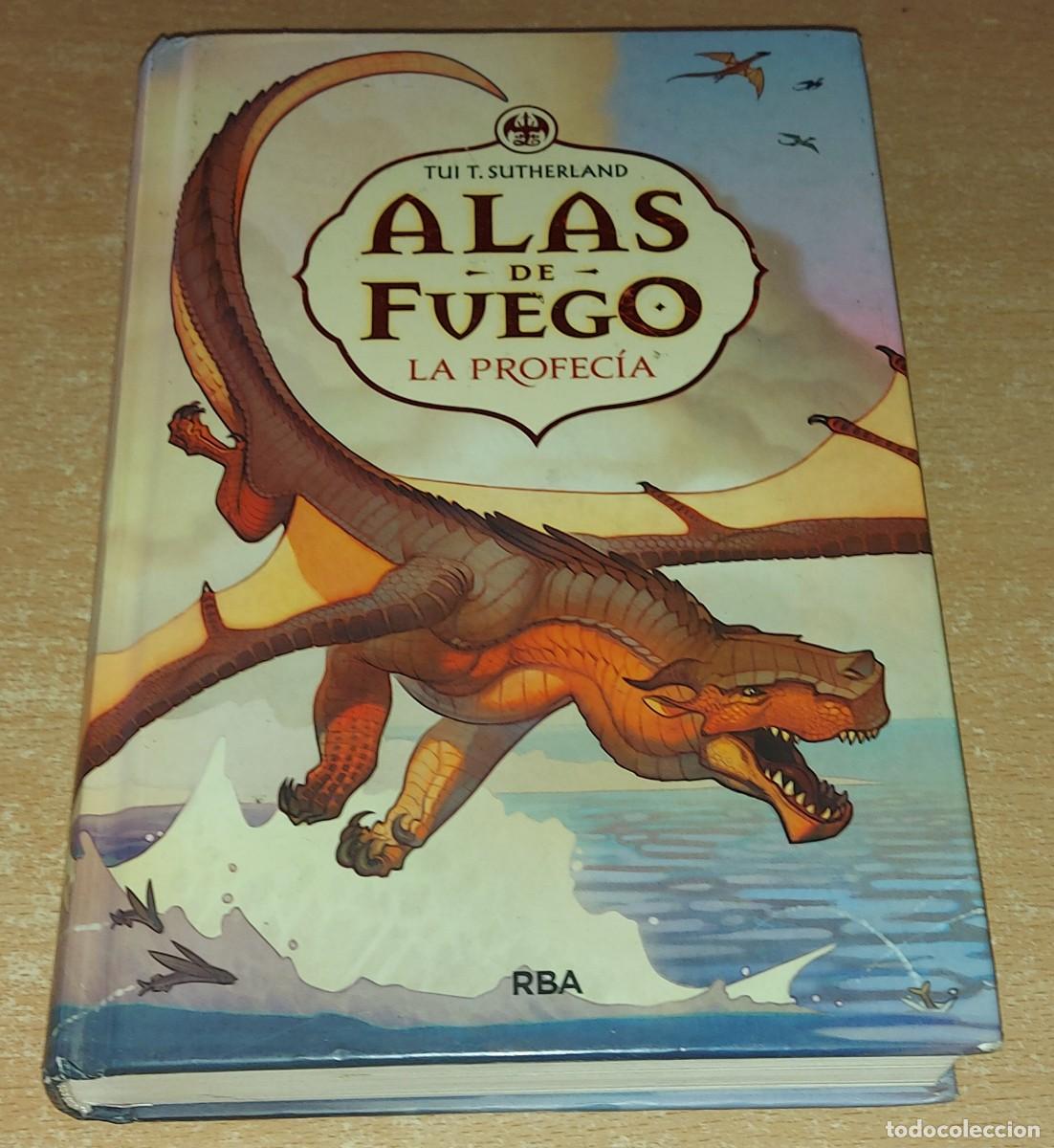 Libros de segunda mano: ALAS DE FUEGO LA PROFECIA TUI T.SUTHERLAND RBA PRIMERA EDICION 2015