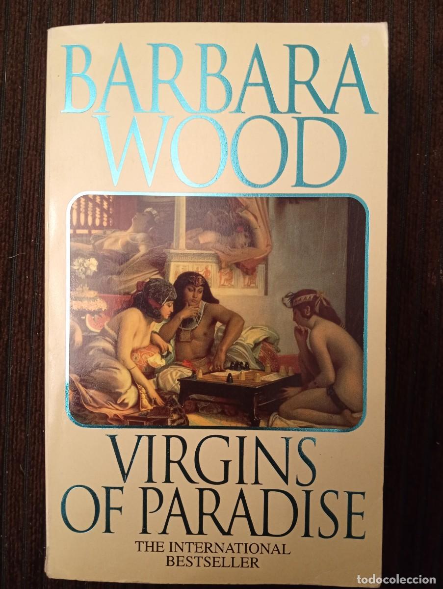Libros de segunda mano: B&aacute;rbara Wood. Virgins of paradise