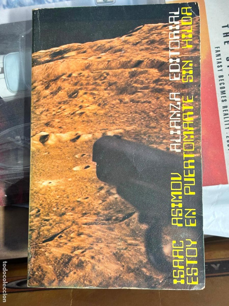 Libros de segunda mano: ESTOY EN PUERTOMARTE SIN HILDA, ISAAC ASIMOV, ALIANZA EDITORIAL, 1981