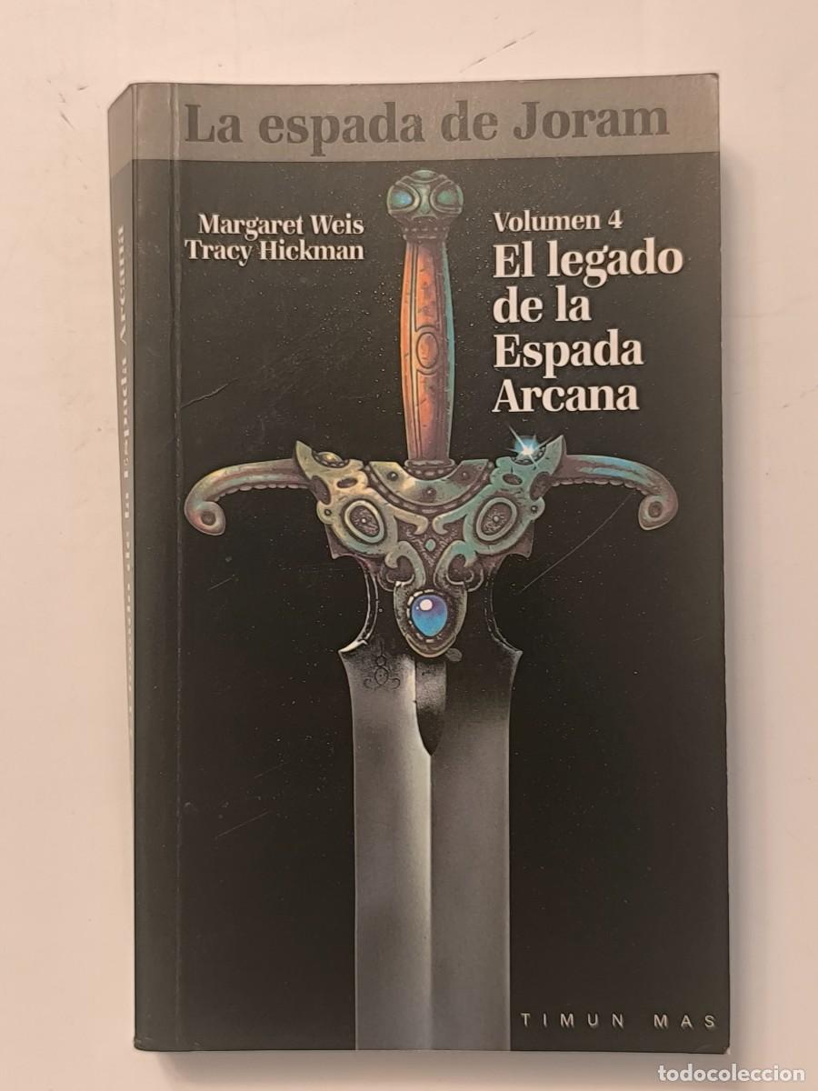 Libros de segunda mano: El legado de la Espada Arcana &ndash; Margaret Weis y Tracy Hickman - La espada de Joram 4
