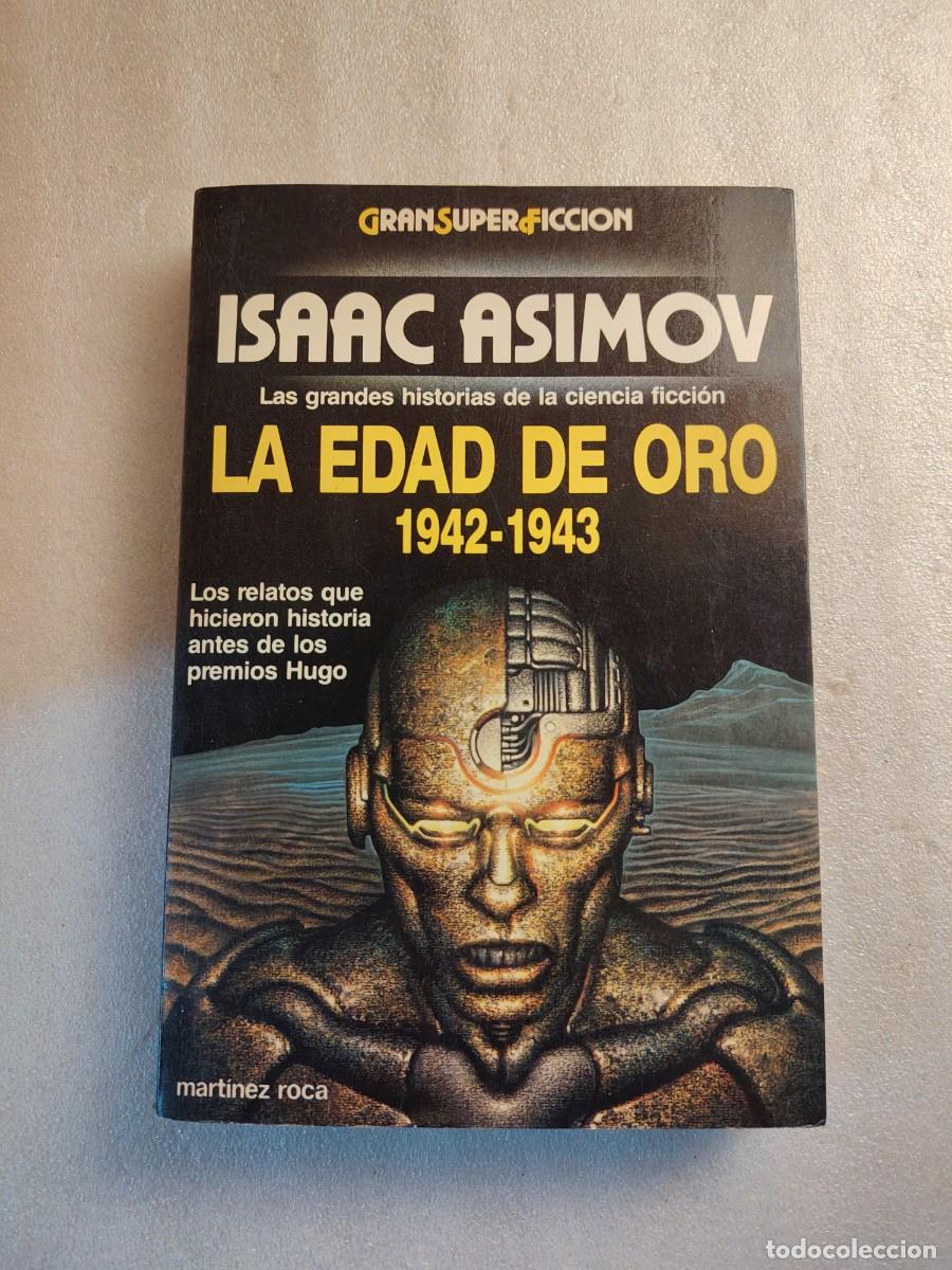 Libros de segunda mano: La Edad de Oro de la Ciencia Ficci&oacute;n (Volumen 3: 1942-1943) - Isaac Asimov (Mart&iacute;nez Roca)