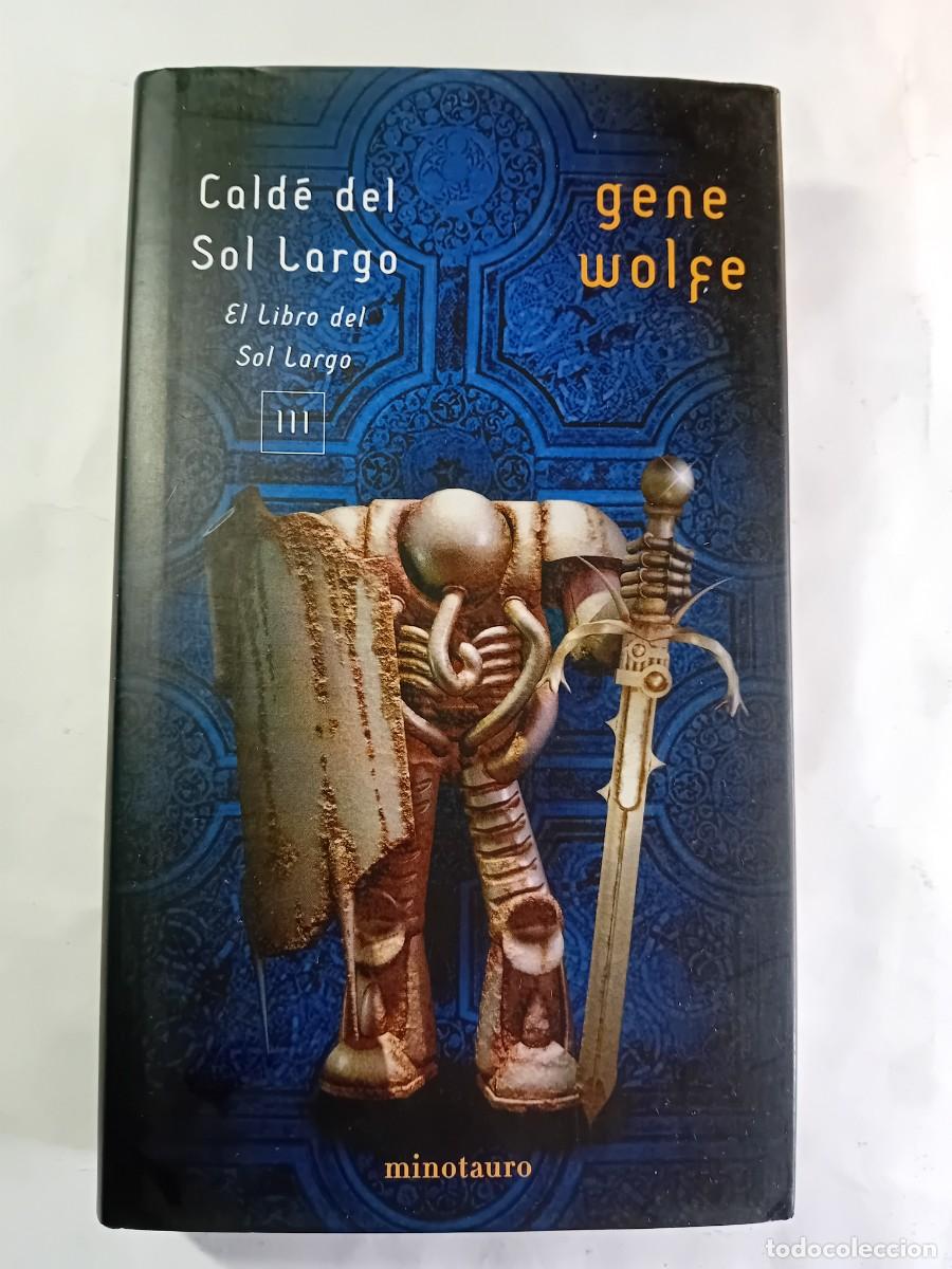 Libros de segunda mano: Cald&eacute; del sol largo de Gene Wolfe, el libro del sol largo III de Minotauro