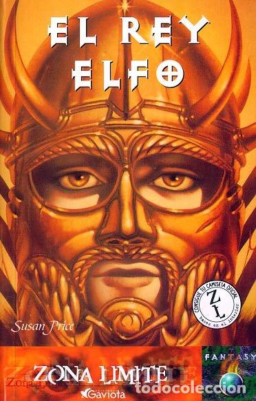 Libros de segunda mano: El Rey Elfo - Price Susan - Ediciones Gaviota - Zona L&iacute;mite. Fantasy
