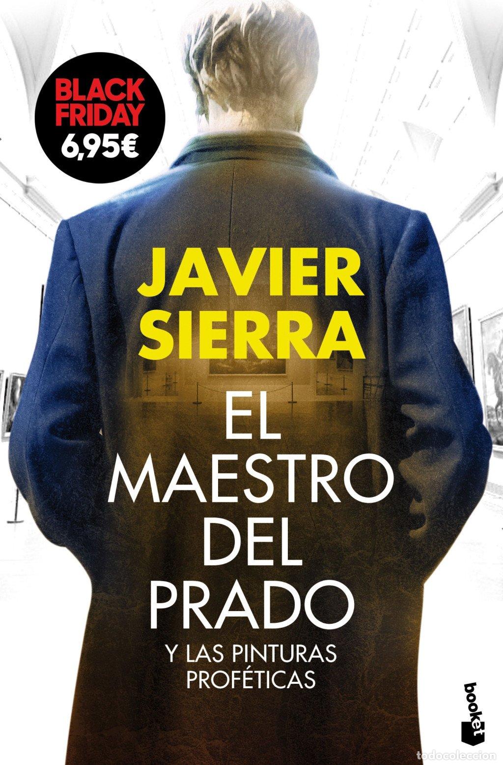 Libros de segunda mano: El Maestro del Prado - Javier Sierra - Booket - Colecci&oacute;n Black Friday