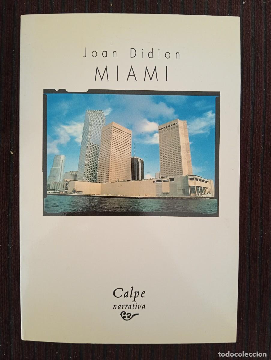 Libros de segunda mano: Joan Didion. Miami. Calpe Narrativa