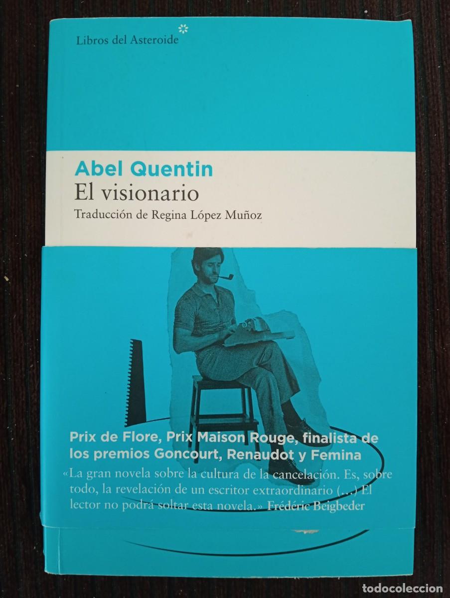 Libros de segunda mano: Abel Quentin. El visionario
