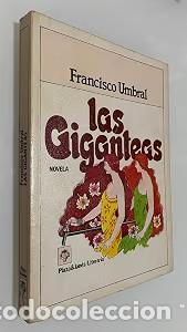 Libros de segunda mano: Las Giganteas (Primera Edici&oacute;n 1982) - Francisco Umbral - Plaza & Jan&eacute;s - Literaria