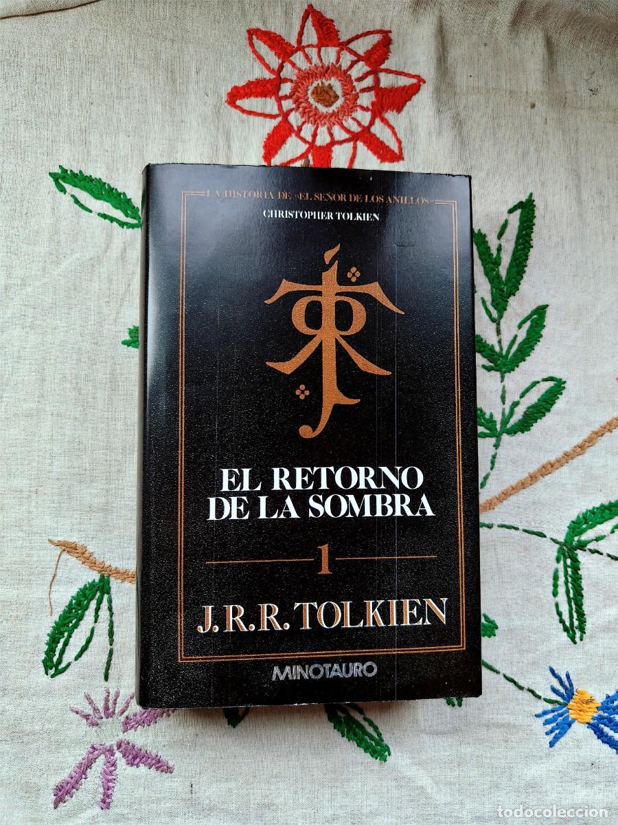 Libros de segunda mano: El Retorno de la Sombra. La Historia del Se&ntilde;or de los Anillos 1. J. R. Tolkien. Editorial Minotauro.