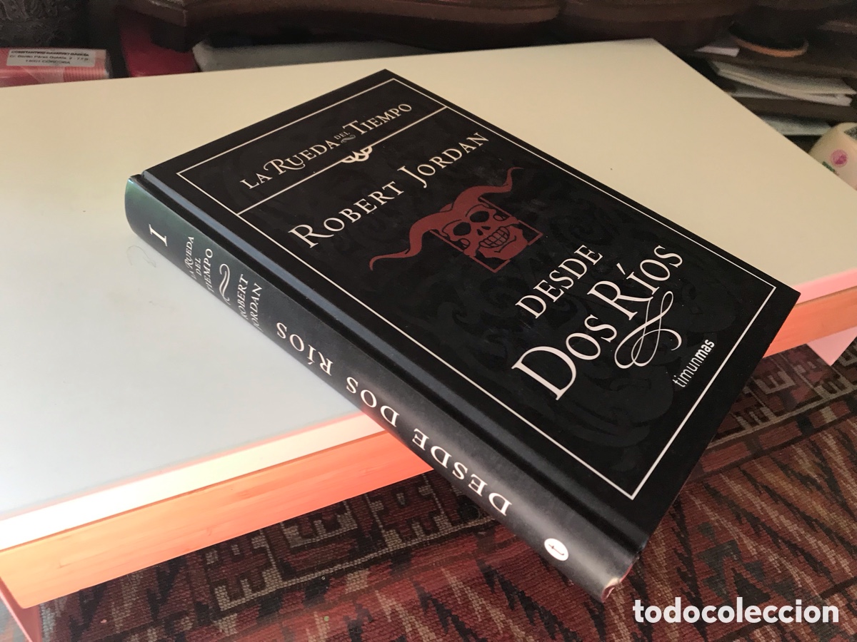 Libros de segunda mano: Desde dos r&iacute;os. Robert Jordan. La rueda del tiempo. Timunmas