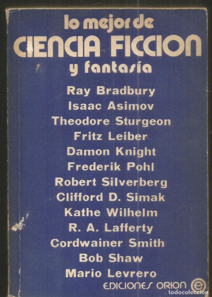 Libros de segunda mano: LO MEJOR DE CIENCIA FICCION Y FANTASIA. AA.VV. ORION