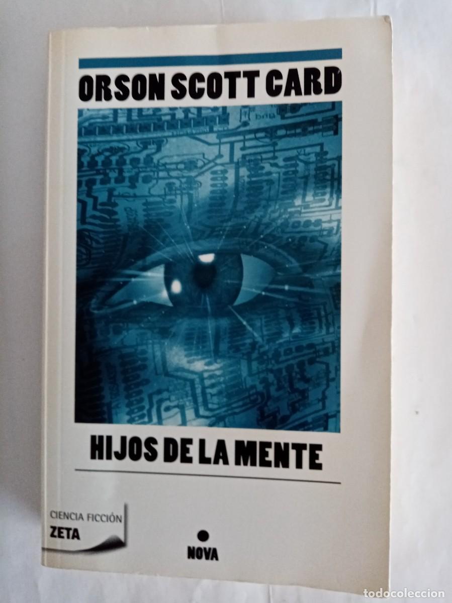 Libros de segunda mano: HIJOS DE LA MENTE. Orson Scott Card ( ZETA )