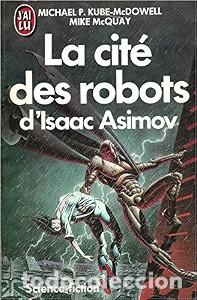 Libros de segunda mano: La cit&eacute; des robots: Odyss&eacute;e, Soup&ccedil;on - Kube-McDowell, McQuay - J'ai Lu - Science-Fiction, 2573