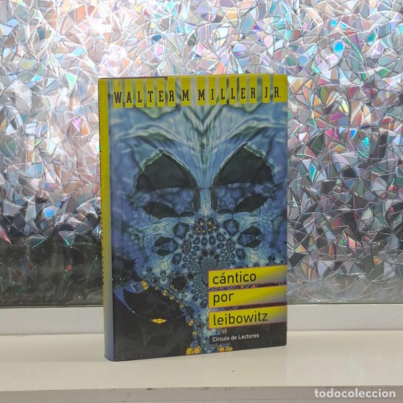 Libros de segunda mano: C&aacute;ntico por Leibowitz - Walter M. Miller Jr. - C&iacute;rculo de Lectores