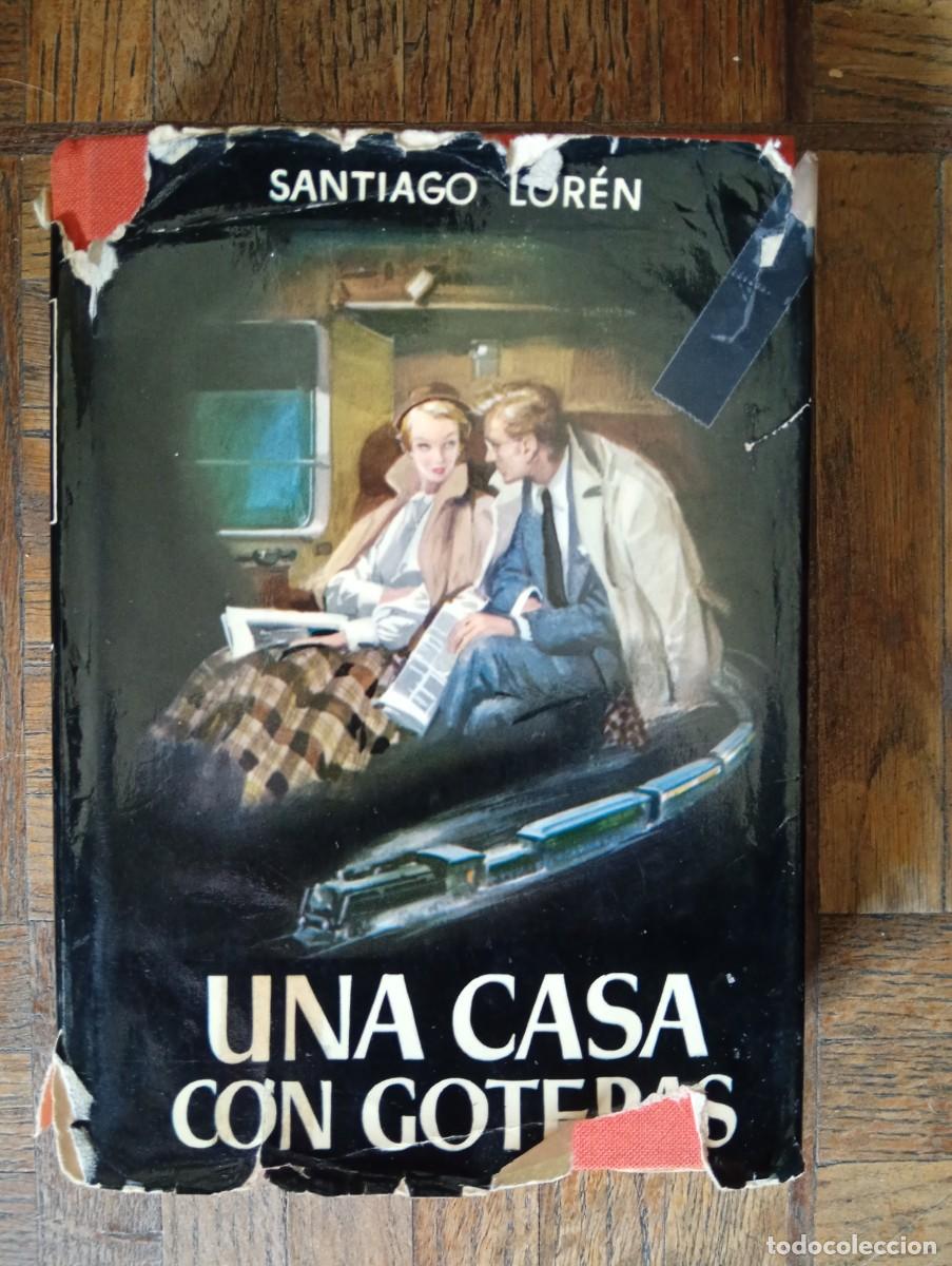 Libros de segunda mano: Santiago Lor&eacute;n. Una casa con goteras