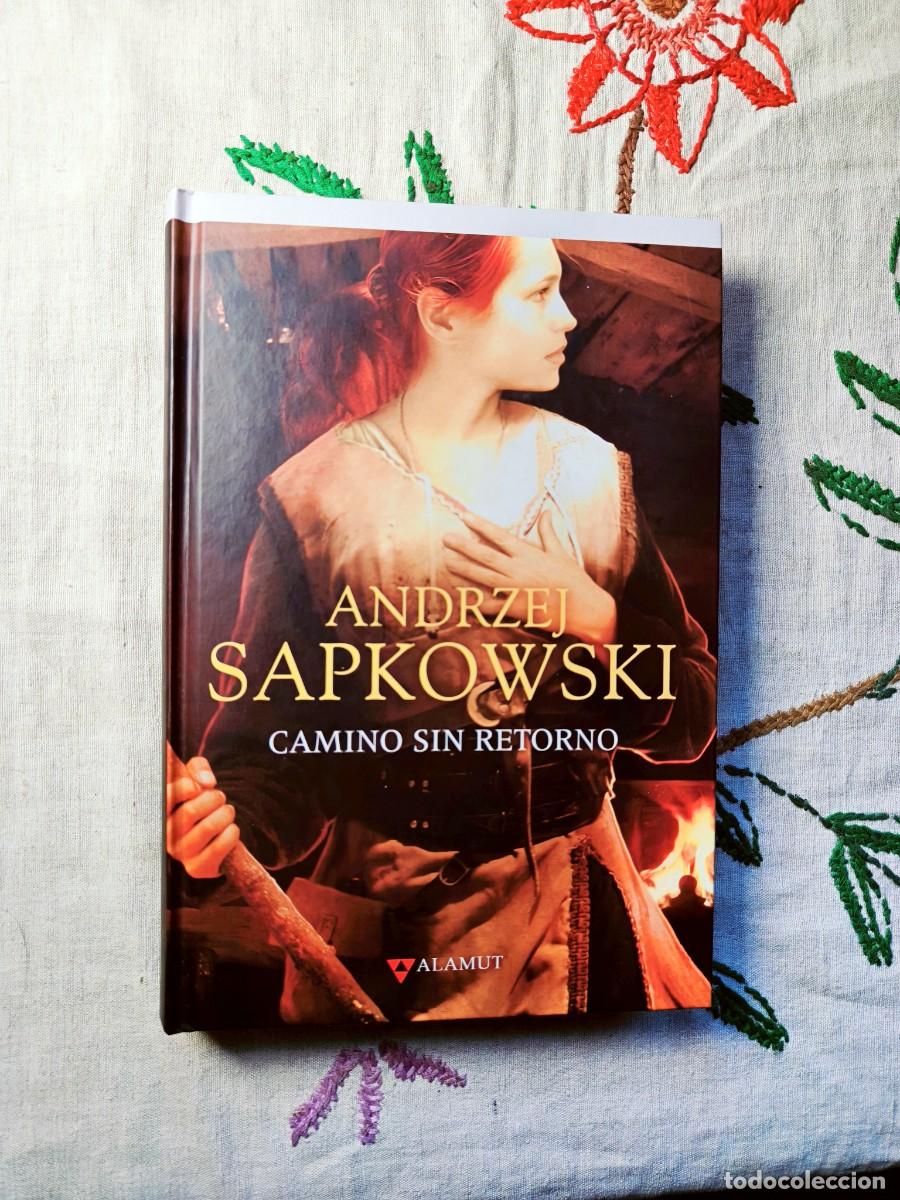 Libros de segunda mano: Camino Sin Retorno. Saga Geralt de Rivia, Libro 9. Andrzej Sapkowski. Editorial Alamut. The Witcher