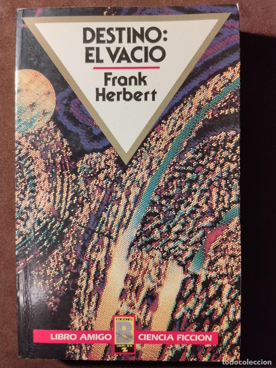 Libros de segunda mano: FRANK HERBERT - DESTINO: EL VAC&Iacute;O - Ciencia Ficci&oacute;n - Libro Amigo Bruguera