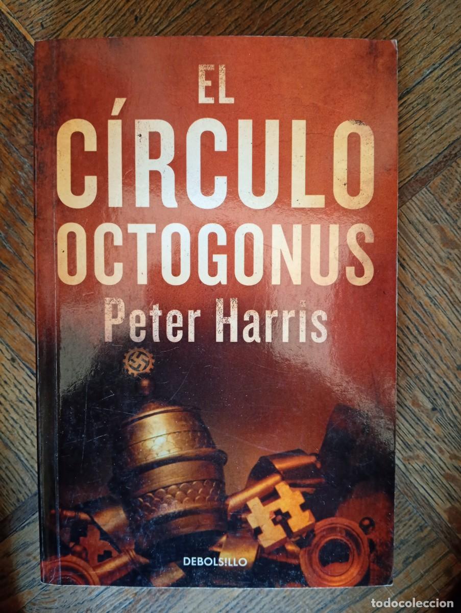 Libros de segunda mano: Peter Harris. El c&iacute;rculo oct&oacute;gonus