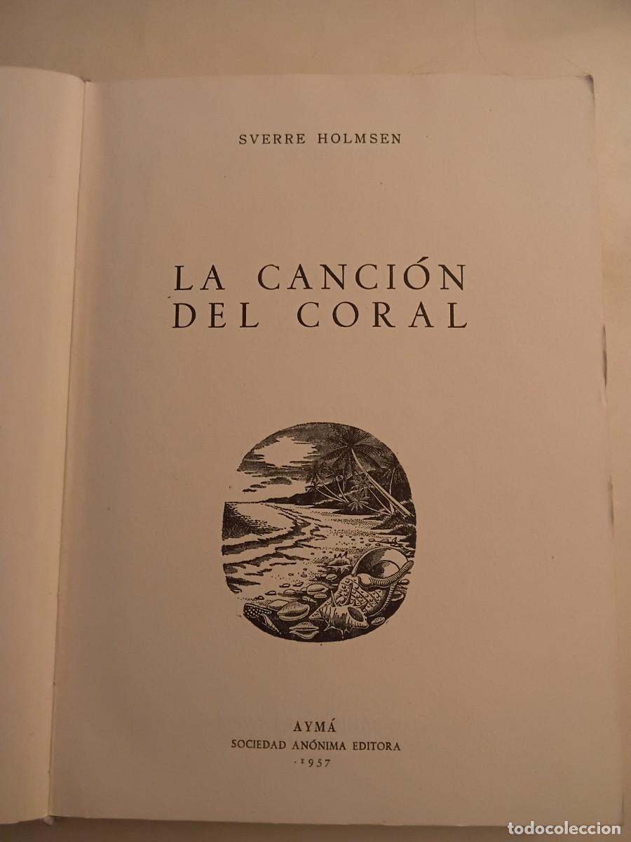 Libros de segunda mano: La canci&oacute;n del coral, ed. espa&ntilde;ola 1957. Sverre Holmes
