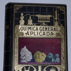 Libros de segunda mano de Ciencias: QUIMICA GENERAL APLICADA , RAMON SOPENA 1935. Lote 26406885