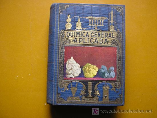 Libros de segunda mano de ciencias: QU&Iacute;MICA GENERAL APLICADA. LUIS POSTIGO. SOPENA 1942 - Foto 1