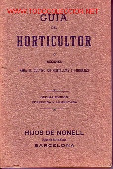 Libri di seconda mano: GUIA DEL HORTICULTOR &Oacute; NOCIONES PARA EL CULTIVO DE HORTALIZAS Y FORRAJES