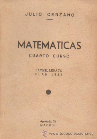 Libros de segunda mano de ciencias: MATEMATICAS. CUARTO CURSO. BACHILLERATO PLAN 1938  (A/ MAT- 017) - Foto 1