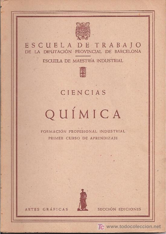Libros de segunda mano de ciencias: LIBRO DE QU&Iacute;MICA DE ESCUELA DE TRABAJO - Foto 1