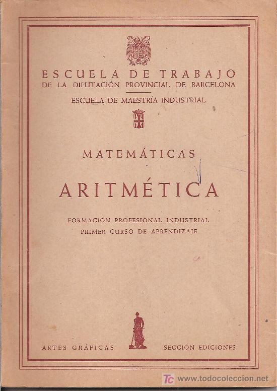 Libros de segunda mano de ciencias: LIBRO DE ARITMETICA DE ESCUELA DE TRABAJO - Foto 1