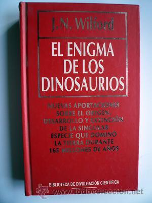 Libros de segunda mano: Libro El Enigma de los Dinosaurios J.N. WILFORD - Foto 1