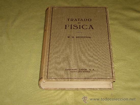 Libros de segunda mano de ciencias: TRATADO DE F&Iacute;SICA - W. H. WESTPHAL - Foto 1