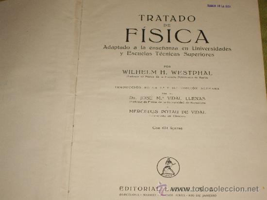 Libros de segunda mano de ciencias: TRATADO DE F&Iacute;SICA - W. H. WESTPHAL - Foto 3