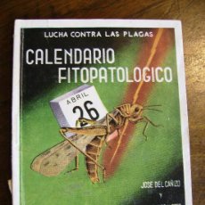 Libros de segunda mano: LUCHA CONTRA LAS PLAGAS CALENDARIO FITOPATOLOGICO 99PGS 1942. Lote 26344175