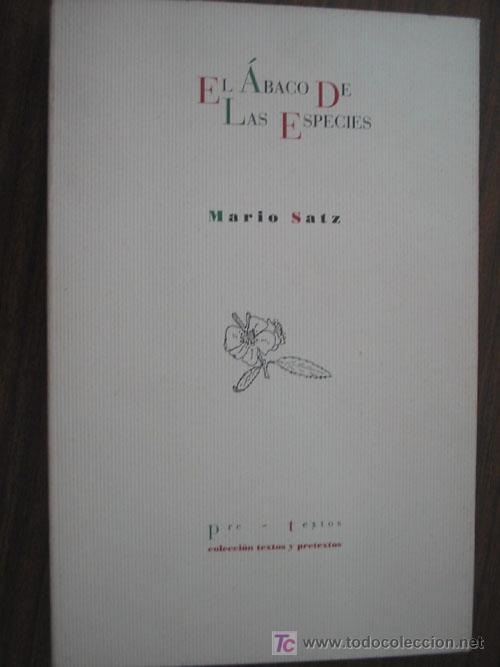 Libros de segunda mano: EL &Aacute;BACO DE LAS ESPECIES.  SATZ, Mario. 1994. Pre-textos - Foto 1