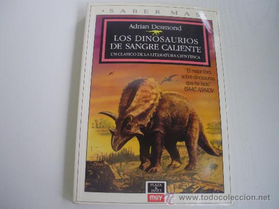 Libros de segunda mano: LOS DINOSAURIOS DE SANGRE CALIENTE - ADRIAN DESMOND - Foto 1