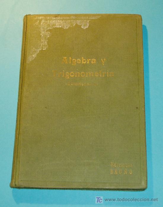Libros de segunda mano de ciencias: &Aacute;LGEBRA Y TRIGONOMETR&Iacute;A - SOLUCIONARIO. EDIT. BRU&Ntilde;O ( L03 ) - Foto 1