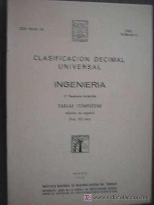 Libros de segunda mano de ciencias: CLASIFICACI&Oacute;N DECIMAL UNIVERSAL. INGENIER&Iacute;A. 1968 - Foto 1