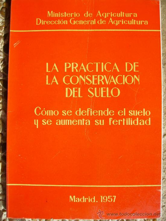 Libros de segunda mano: madrid 1957 la practica de la conservecion del suelo 127pgs - Foto 1