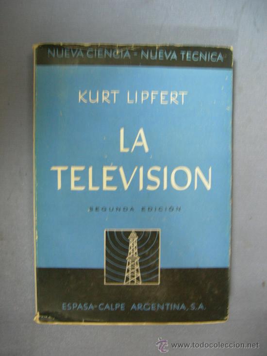 Gebrauchte B&uuml;cher der Wissenschaften: libro la television sobre la tecnica con dibujos y ilustraciones 1945