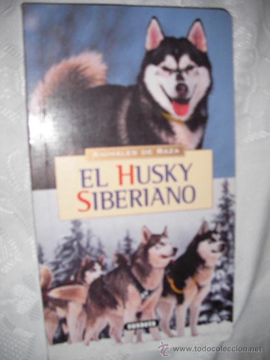 Libros de segunda mano: EL HUSKY SIBERIANO (CE12) - Foto 1