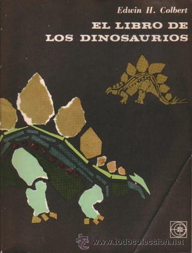 Libros de segunda mano: EL LIBRO DE LOS DINOSAURIOS, por Edwin H. Colbert - EUDEBA - 1986 - Argentina - Foto 1