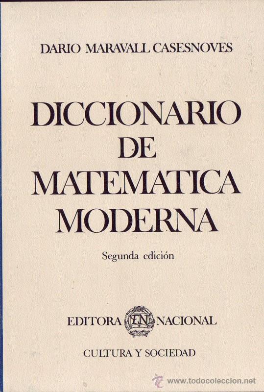 Libri di seconda mano: DICCIONARIO DE MATEM&Aacute;TICA MODERNA. Dar&iacute;o MARAVALL CASESNOVES.