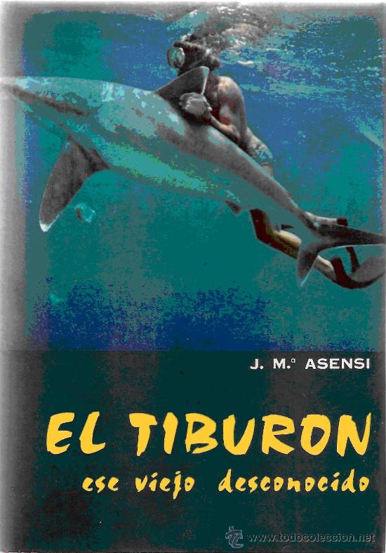 Libros de segunda mano: EL TIBURON , ESE VIEJO DESCONOCIDO - Foto 1