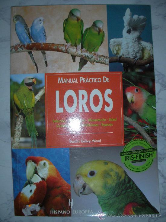 Libros de segunda mano: MANUAL PRACTICO DE LOROS - Foto 1