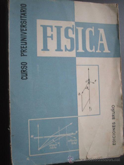 Libros de segunda mano de ciencias: F&Iacute;SICA. CURSO PREUNIVERSITARIO. 1959 - Foto 1