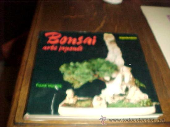 Libros de segunda mano: BONSAI ARTE JAPONES. FAUST VERGES. 2&ordf; EDICION. * - Foto 1