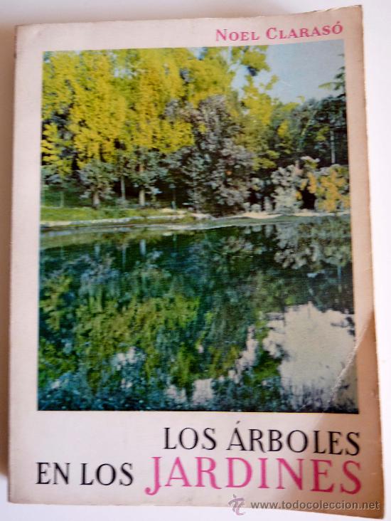 Libros de segunda mano: Los &Aacute;rboles en los Jardines. Noel Claras&oacute; - Foto 1